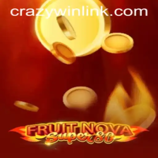 Experience the Thrill of FruitNovaSuper80 with CRAZYWIN